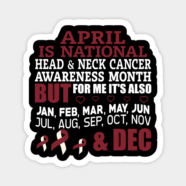 April Is National Head & Neck Cancer Awareness Month Magnet by mateobarkley67