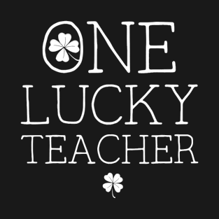 One Lucky Teacher St Patricks Day T-Shirt