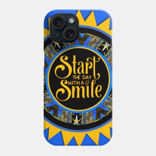 Start the Day With a Smile Phone Case