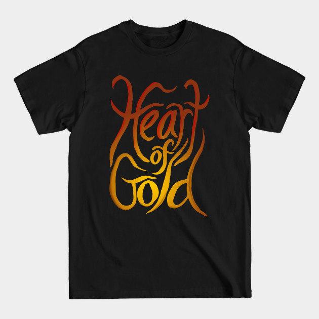 Discover Heart of Gold. - Love - T-Shirt