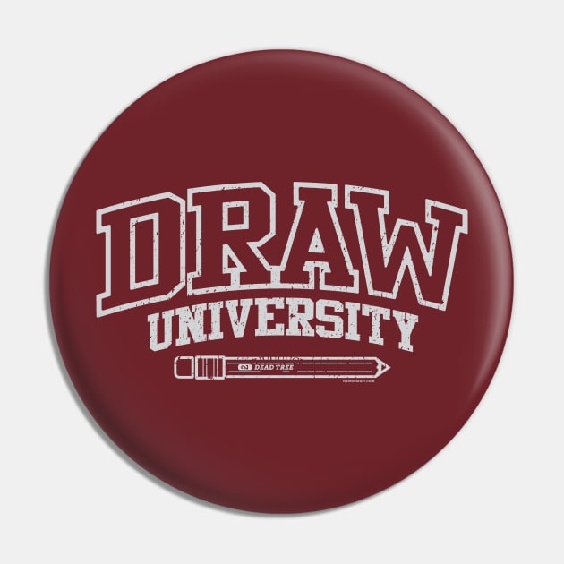 Draw University Pin by natebear