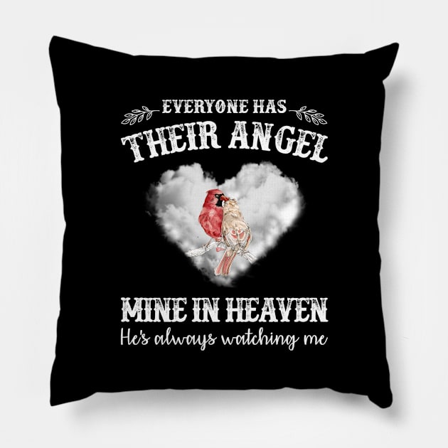 Everyone Has Their Angel Mine In Heaven He's Always Watching Me Pillow by DMMGear