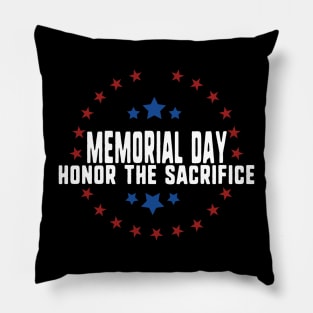 memorial day- honor sacrifice Pillow