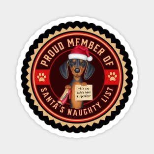 Cute Doxie Dog with new chew toy on Dachshund Proud Member of Santa's Naughty List Magnet