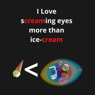 screaming eyes T-Shirt