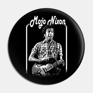 mojo nixon black and white Pin