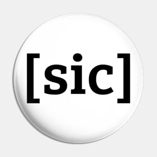 [sic] Black Lettering Pin