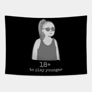 18 to play younger Tapestry