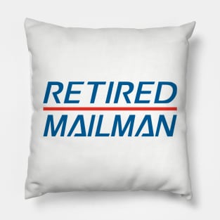 Retired Mailman. Retired Post Office Mailman. Retired USPS Mailman Pillow