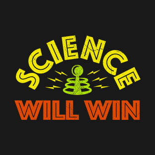 Science Will Win 2020 T-Shirt