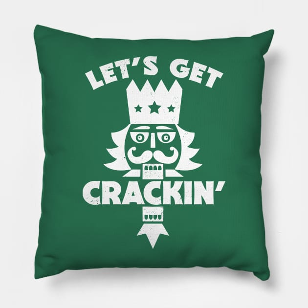 Let's Get Crackin' // Funny Christmas Nutcracker Pillow by SLAG_Creative