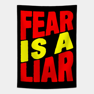 Fear is a liar Tapestry