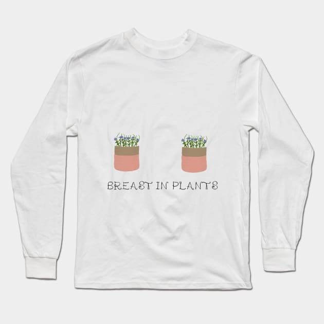 Breast In Plants T-Shirt