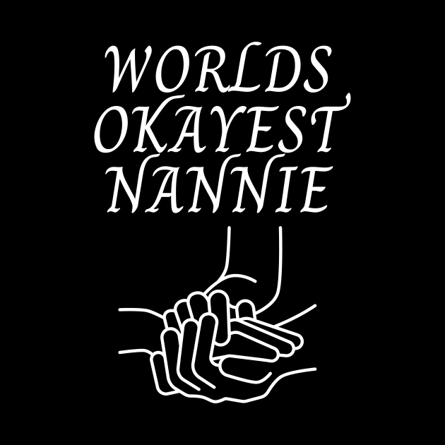 World okayest nannie by Word and Saying