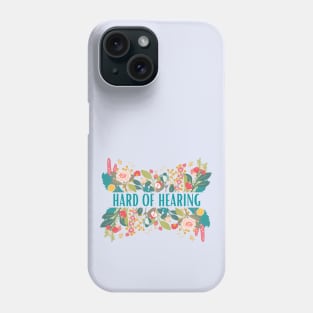 Hard of Hearing Awareness Design Phone Case