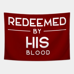 Redeemed by His Blood Quote Tapestry