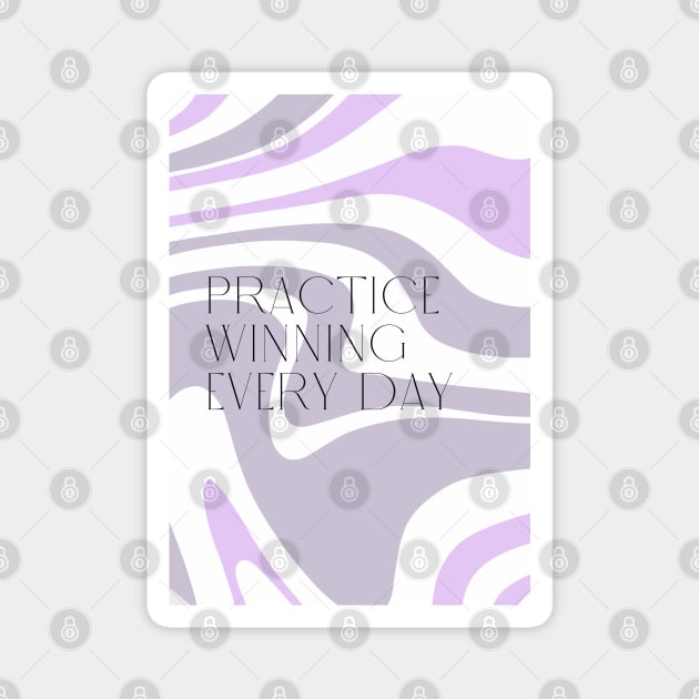 Practice Winning Every Day Magnet by Cats Roar