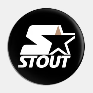 Stout (er) Pin