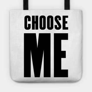 Choose Me Tote