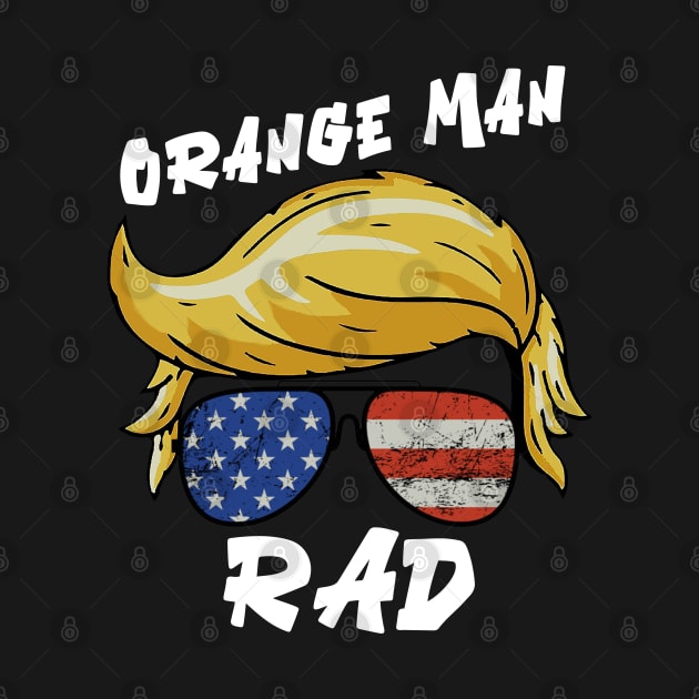 Orange Man for President by GreenGuyTeesStore