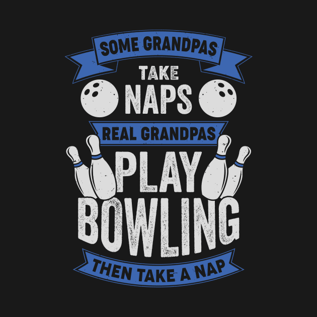 Funny Bowling Grandpa Bowler Grandfather Gift by Dolde08