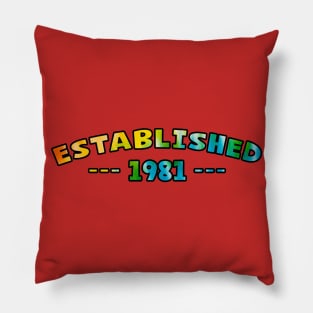 Established 1981 Pillow