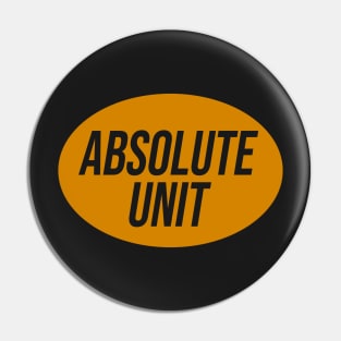 Absolute Unit Pin