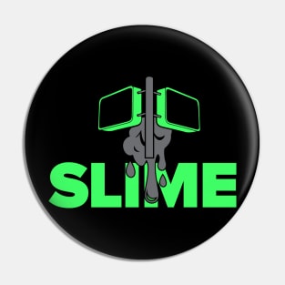 Original Slime St. Pin