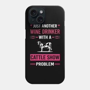 Wine Drinker Cattle Show Phone Case