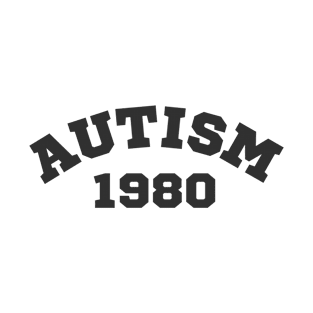 Autism 1980 T-Shirt