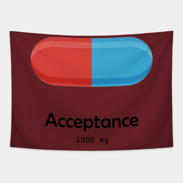 Acceptance Medicine Tapestry by Minimalistee