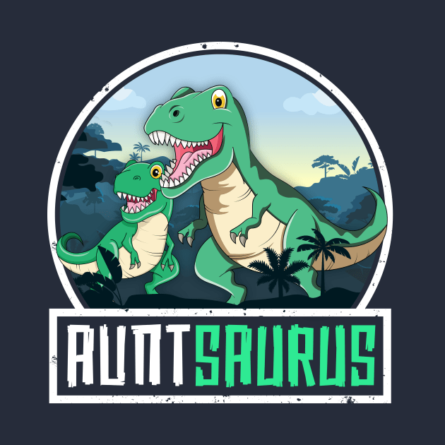 Auntsaurus T-Rex Aunt Dinosaur Saurus Women Matching Family by 14thFloorApparel