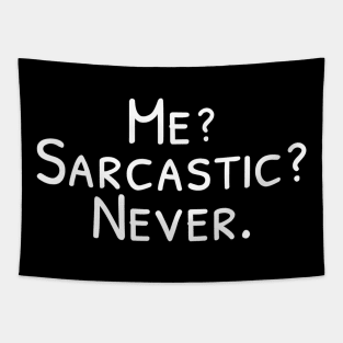 Me Sarcastic Never Funny Sarcasm Tapestry