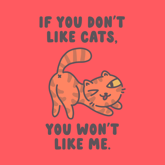 If You Don't Like Cats, You Won't Like Me by sadsquatch