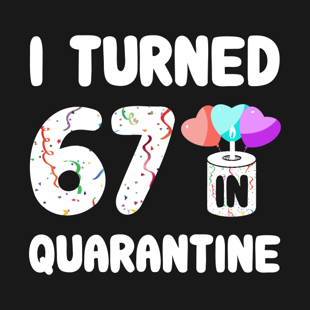 I Turned 67 In Quarantine by Rinte