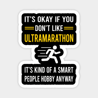 Smart People Hobby Ultramarathon Ultra Distance Running Magnet