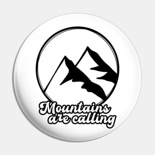 Mountains Are Calling 2 Pin