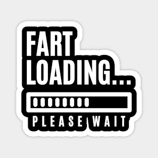 Fart Loading Please Wait Magnet