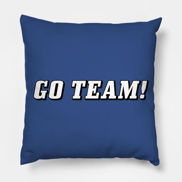 Go Team! Pillow by sanseffort