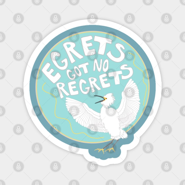 Egrets Got No Regrets Magnet by Spatium Natura