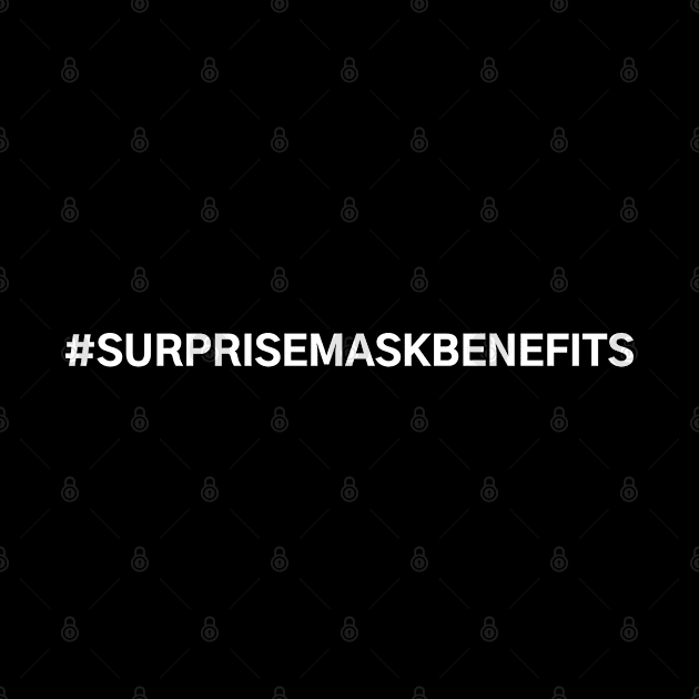 #SurpriseMaskBenefits Surprise Mask Benefits by AwesomeDesignz