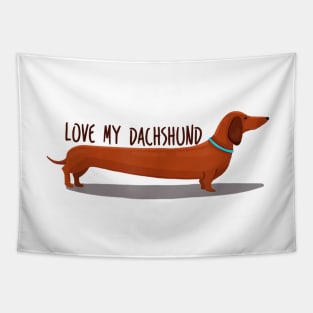 Love My Dachshund Long Sausage Dog Tapestry