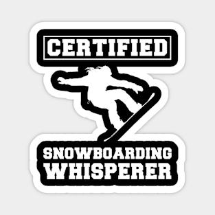 Ride the Laughs: Certified Snowboarding Whisperer Tee - Funny Winter T-Shirt! Magnet