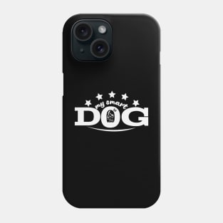 My smart dog Phone Case