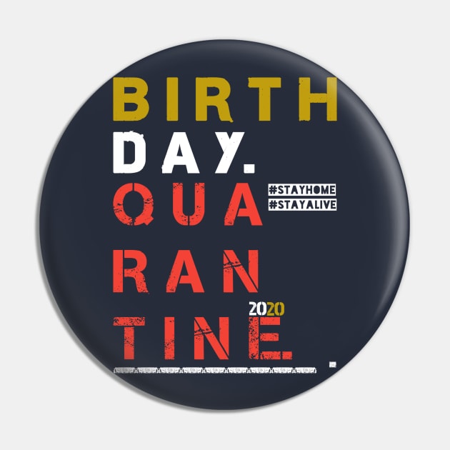 Birthday Quarantine 2020 Pin by WhyStore