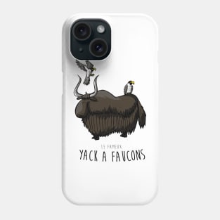 Yack à faucons Phone Case