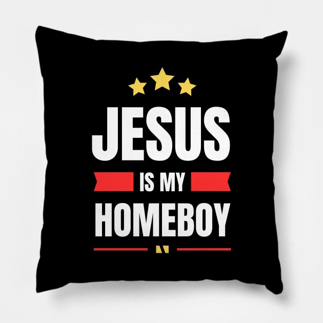 Jesus Is My Homeboy | Christian Typography Pillow by All Things Gospel