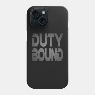 Duty Bound Idium Series Phone Case