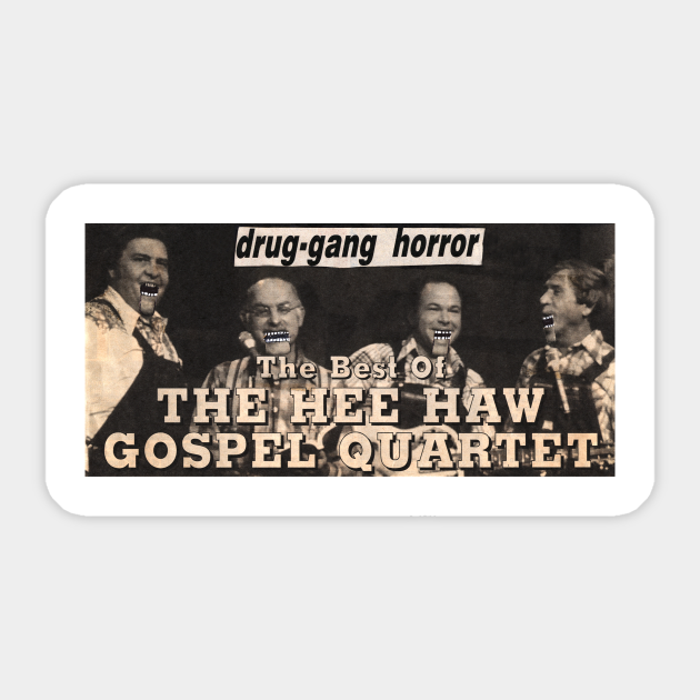 Hee Haw Gospel Quartet Collage Artwork Sticker Teepublic