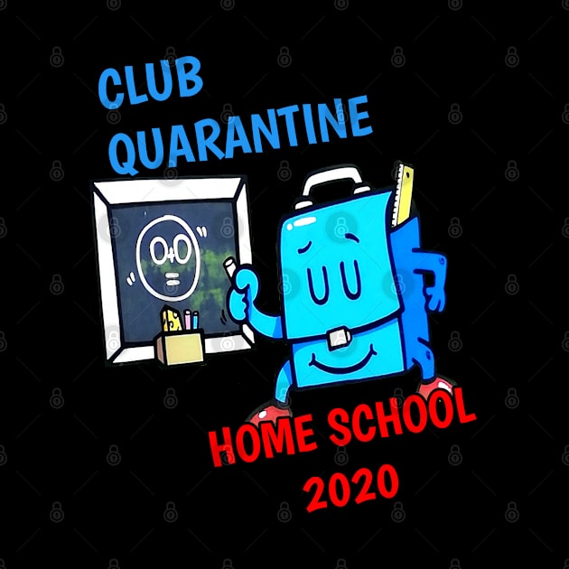 CLUB QUARANTINE HOME SCHOOL 2020 by Mima_SY